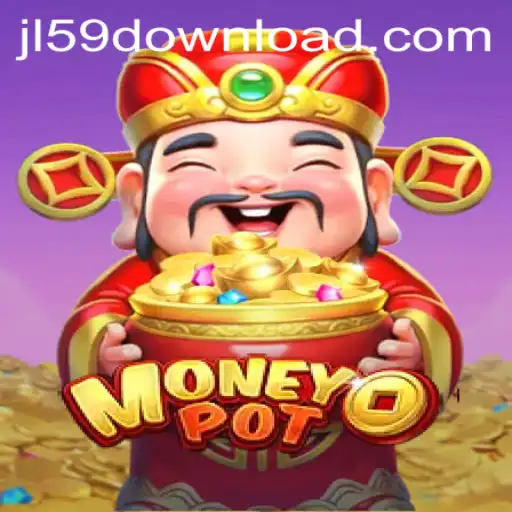 Discover the Excitement of MoneyPot: A Comprehensive Guide to JL59.COM's Latest Offering