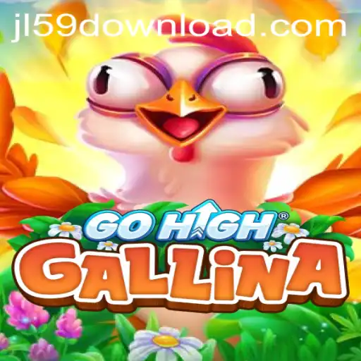 GoHighGallina: A Thrilling New Gaming Experience