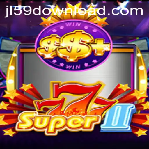 Exploring the Exciting World of Super777II: Gaming Revolution with JL59.COM